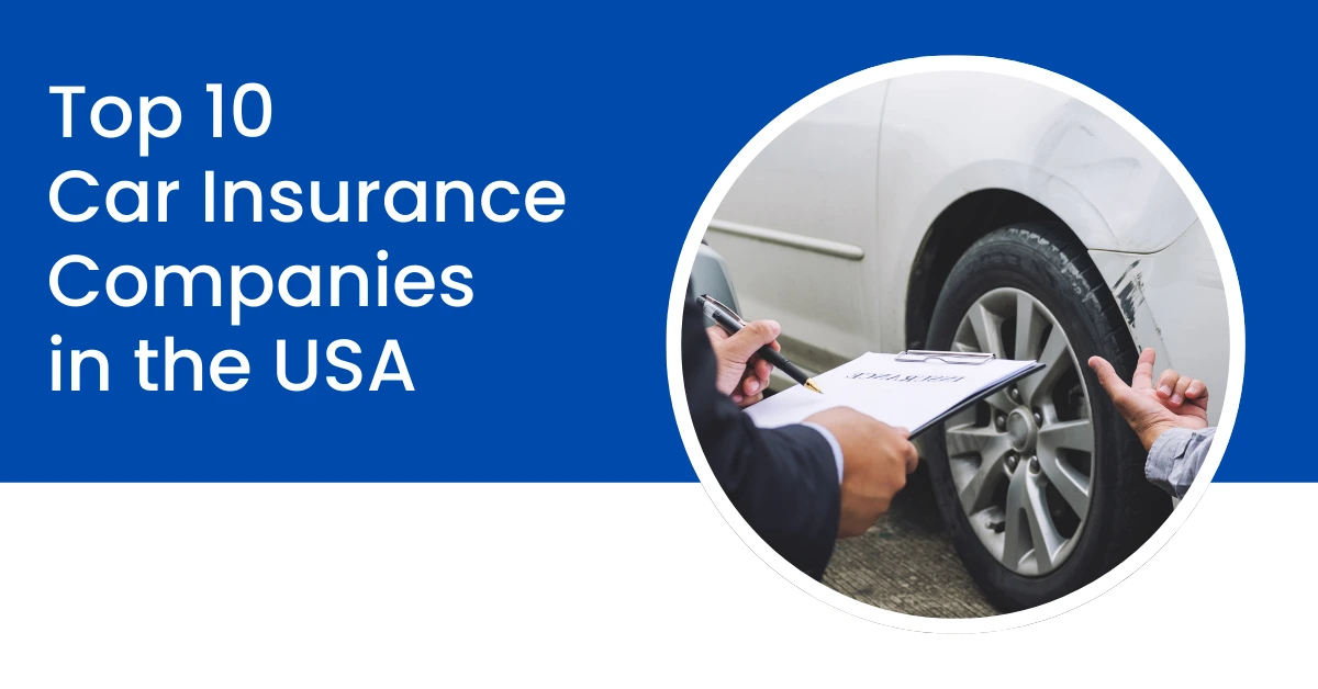 Top 10 Car Insurance Companies in the USA